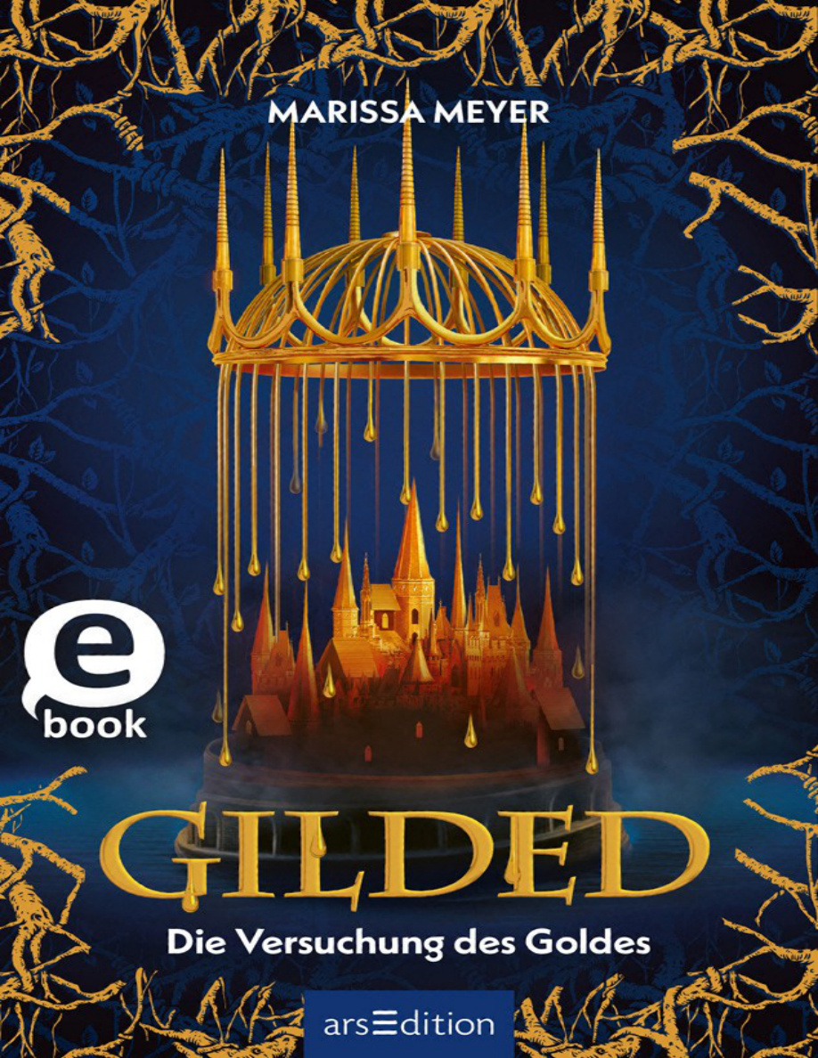 Gilded: Die Versuchung des Goldes PDF Download