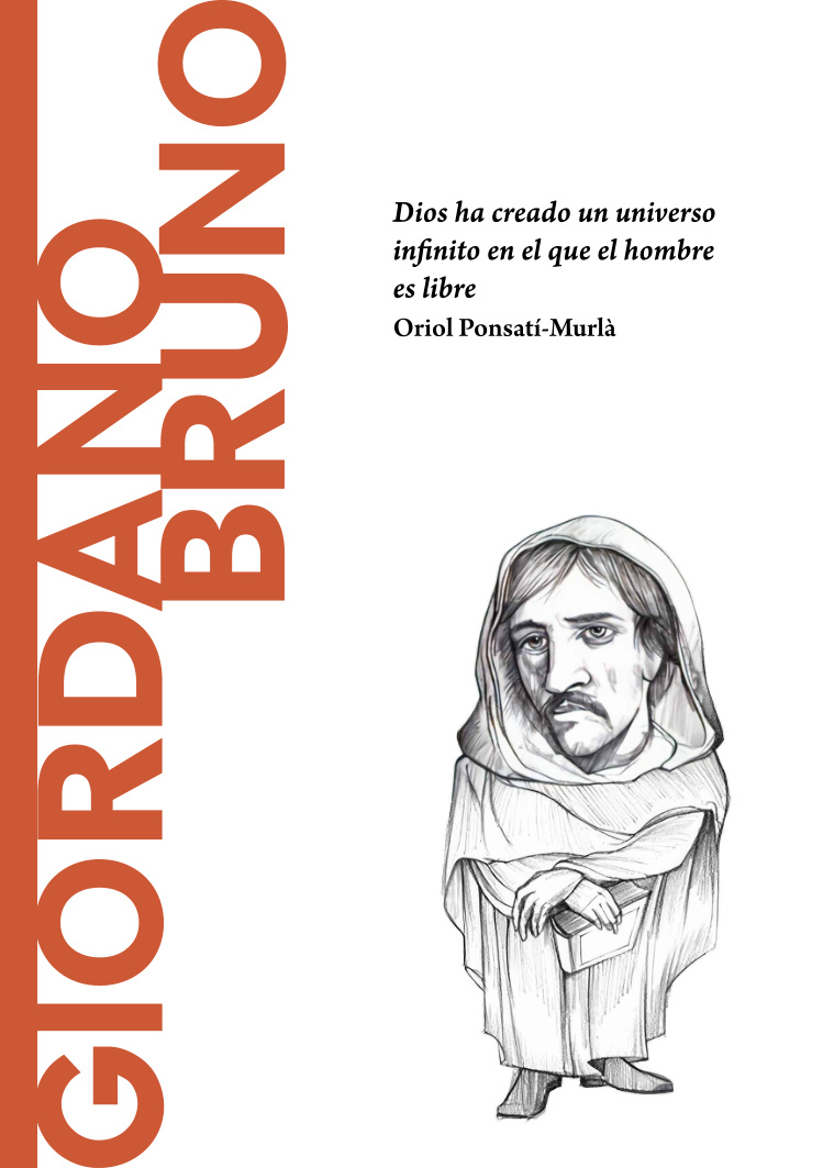 Giordano Bruno Dios ha creado un universo infinito en el que el hombre es libre Spanish Edition Oriol Ponsati Murla Kitap Kapağı