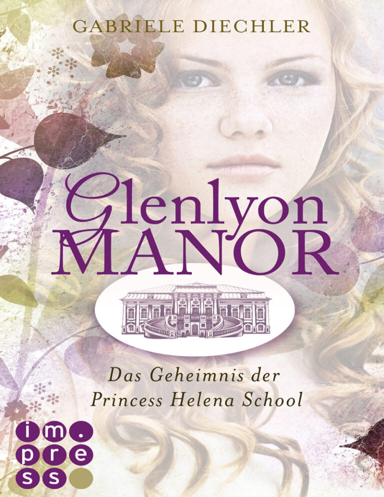 Glenlyon Manor Das Geheimnis der Princess Helena School German Edition Diechler Gabriele Kitap Kapağı