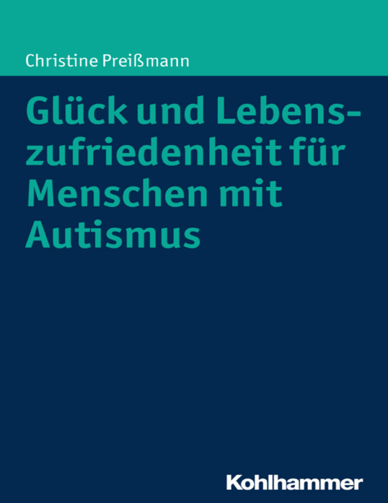 Gluck und Lebenszufriedenheit fur Menschen mit Autismus German Edition Christine Preissmann Kitap Kapağı