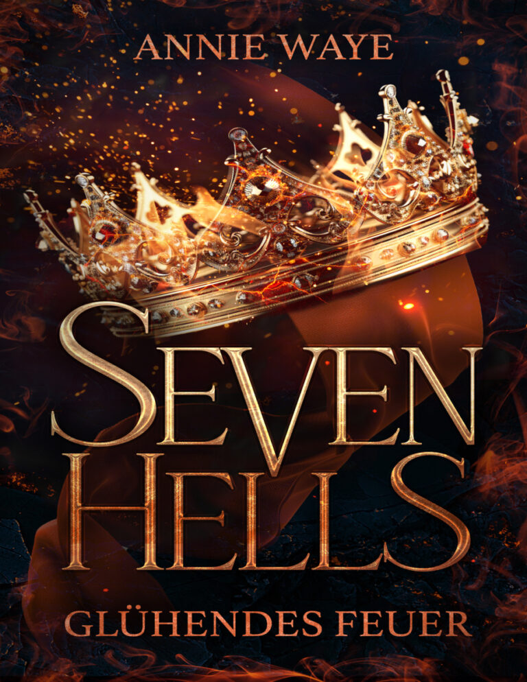 Gluhendes Feuer Seven Hells 1 German Edition Annie Waye Kitap Kapağı