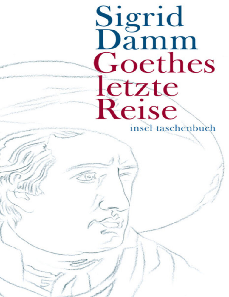 Goethes letzte Reise German Edition Sigrid Damm Kitap Kapağı