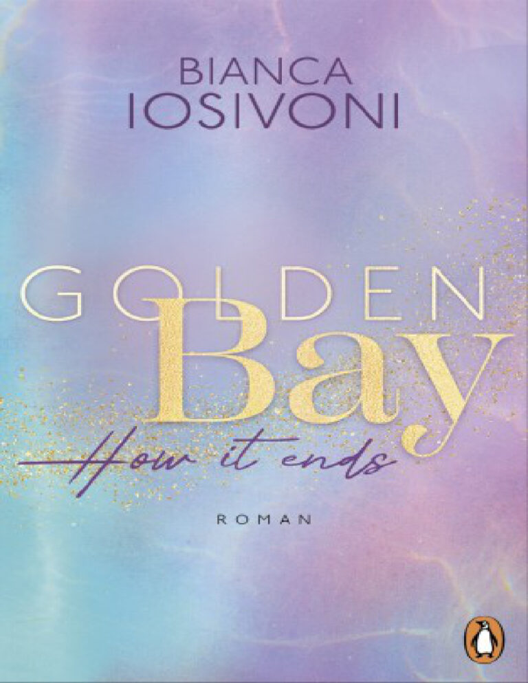 Golden Bay How it ends German Edition Bianca Iosivoni Kitap Kapağı