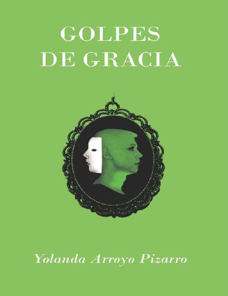 Golpes de gracia Yolanda Arroyo Pizarro Kitap Kapağı