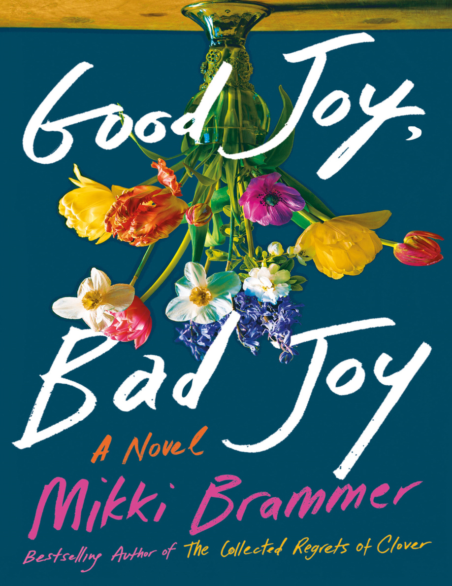 Good Joy Bad Joy Mikki Brammer Kitap Kapağı