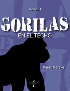 Gorilas en el techo Spanish Edition Karen Karake Kitap Kapağı