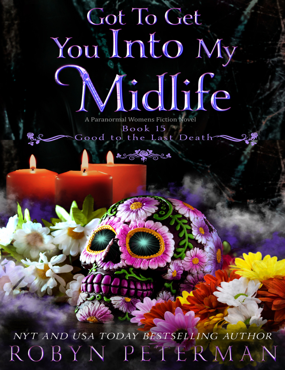Got To Get You Into My Midlife Robyn Peterman Kitap Kapağı