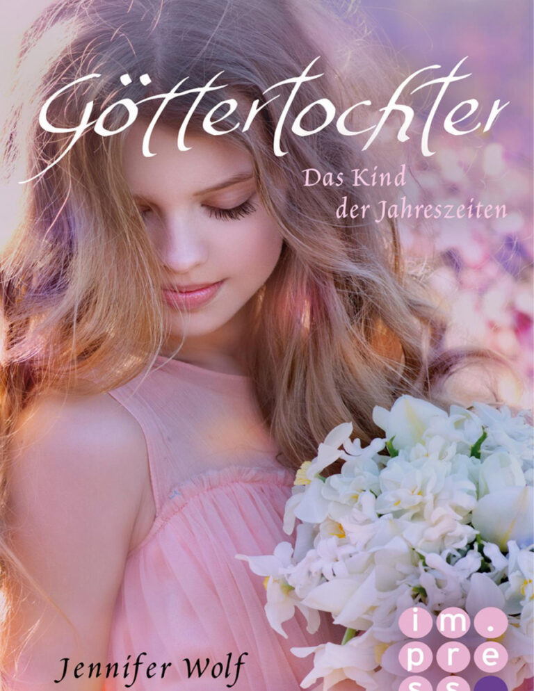 Gottertochter das Kind der Jahreszeiten Jennifer Wolf Kitap Kapağı