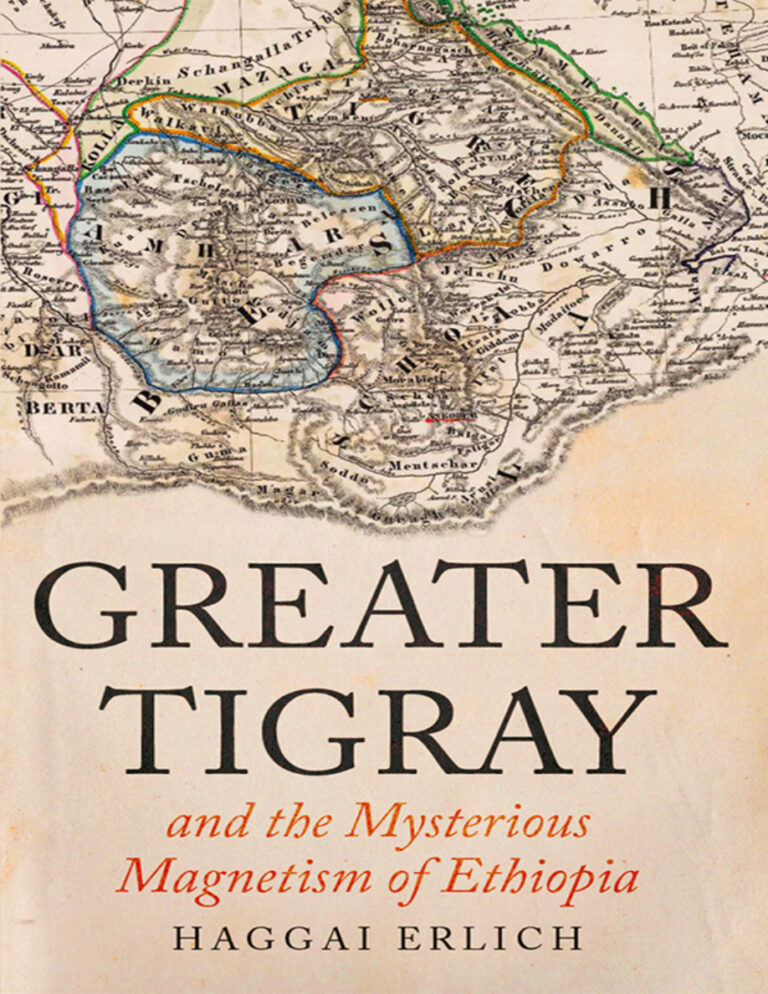 Greater Tigray and the Mysterious Magnetism of Ethiopia Haggai Erlich Kitap Kapağı