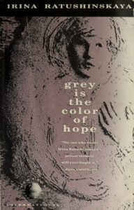 Grey is the Color of Hope Irina Ratushinskaya Kitap Kapağı