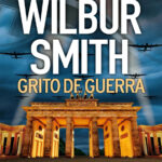 Grito de guerra Wilbur Smith Kitap Kapağı