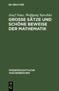 Grosse Satze und schone Beweise der Mathematik German Edition Josef Naas Kitap Kapağı