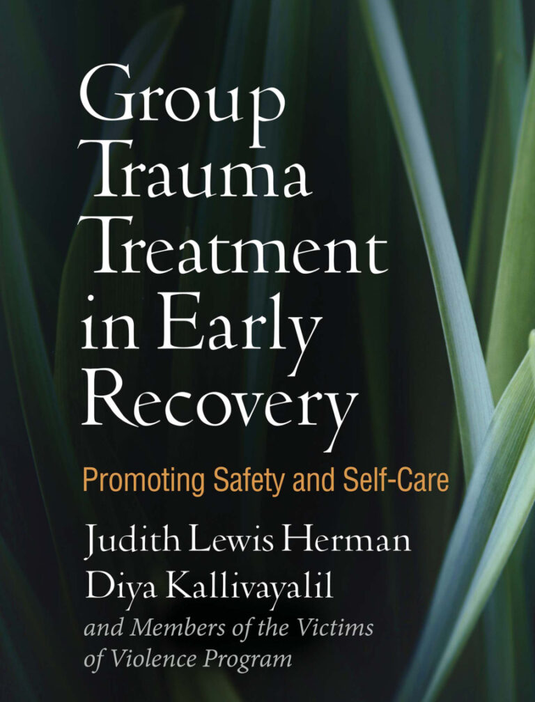 Group Trauma Treatment in Early Recovery Promoting Safety and Self Care Judith Lewis Herman Kitap Kapağı