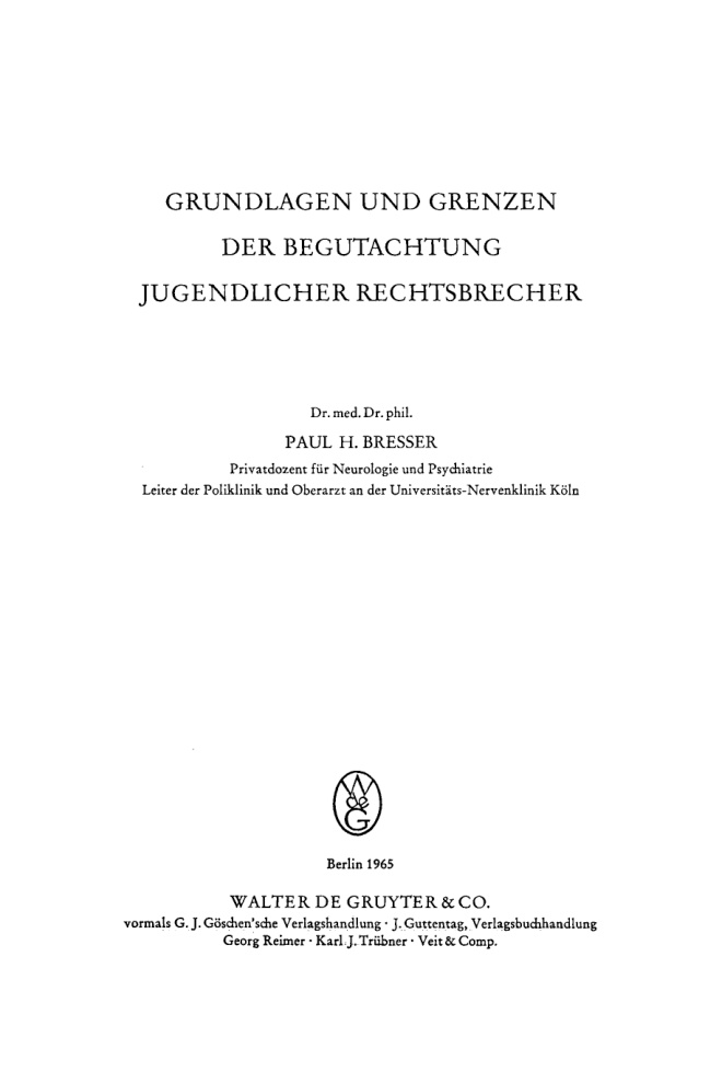 Grundlagen und Grenzen der Begutachtung jugendlicher Rechtsbrecher PDF Download
