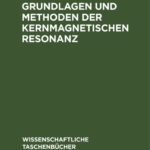 Grundlagen und Methoden der kernmagnetischen Resonanz German Edition Dieter Michel Kitap Kapağı