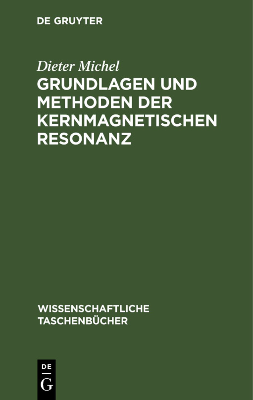 Grundlagen und Methoden der kernmagnetischen Resonanz PDF Download