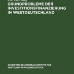 Grundprobleme der Investitionsfinanzierung in Westdeutschland German Edition Kurt Zieschang Kitap Kapağı