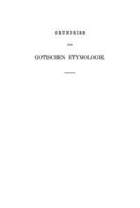 Grundriss der Gotischen Etymologie German Edition Sigmund Feist Kitap Kapağı