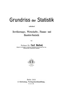 Grundriss der Statistik enthalt Bevolkerungs Wirtschafts Finanz und Handels Statistik German Edition Karl Ballov Kitap Kapağı
