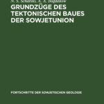 Grundzuge des tektonischen Baues der Sowjetunion German Edition N S Schatski Kitap Kapağı