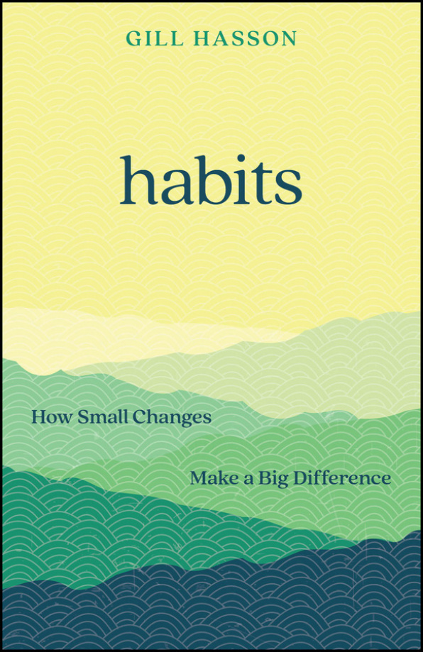 Habits How Small Changes Make a Big Difference Gill Hasson Kitap Kapağı