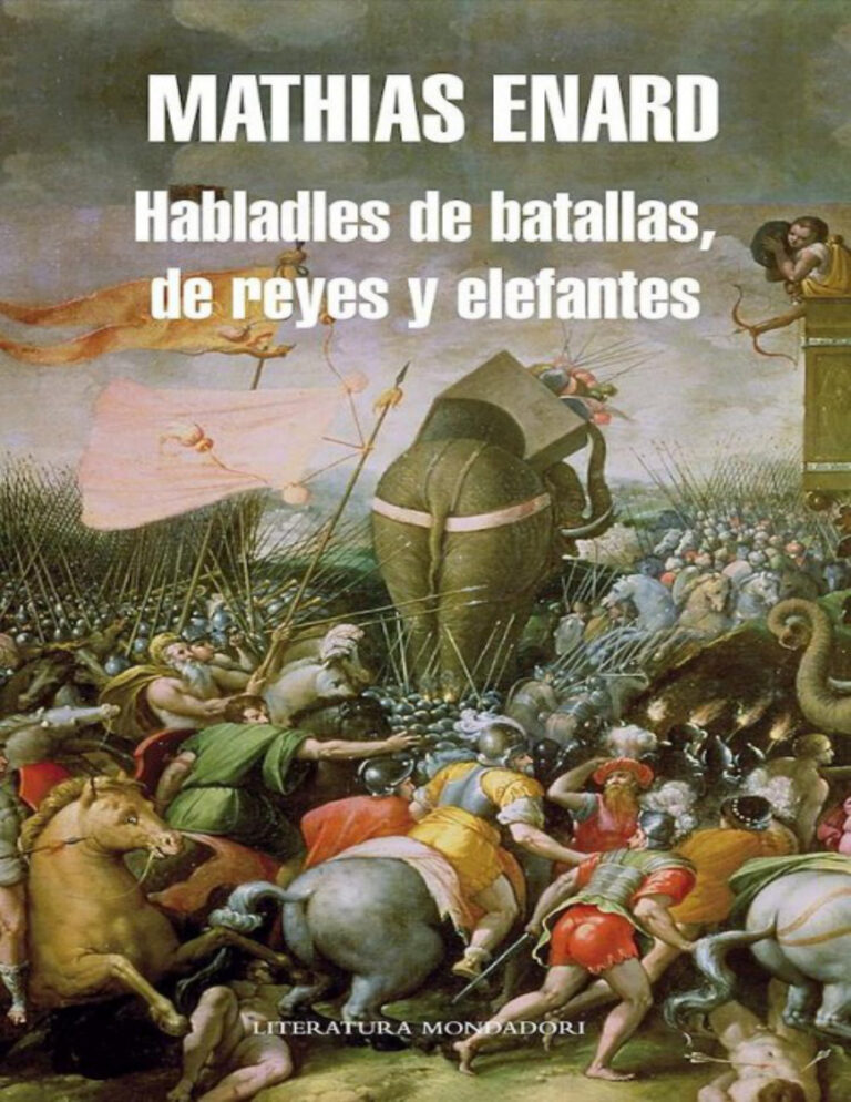 Habladles de batallas de reyes y elefantes Spanish Enard Mathias Kitap Kapağı