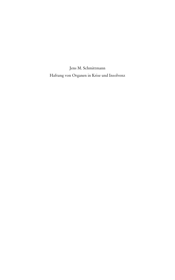 Haftung von Organen in Krise und Insolvenz German Edition Jens M Schmittmann Kitap Kapağı