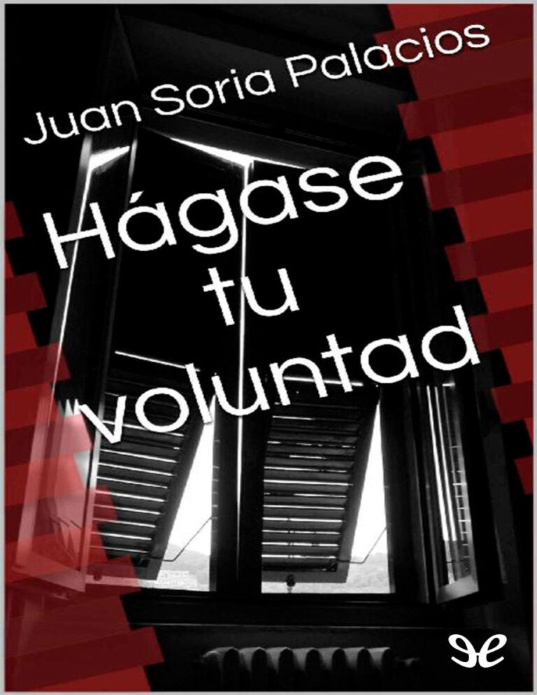 Hagase tu voluntad Spanish Edition Juan Soria Palacios Kitap Kapağı