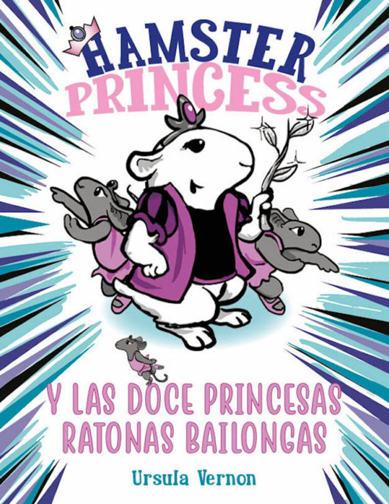 Hamster Princess y las doce princesas ratonas bailongas Spanish Edition Ursula Vernon Kitap Kapağı