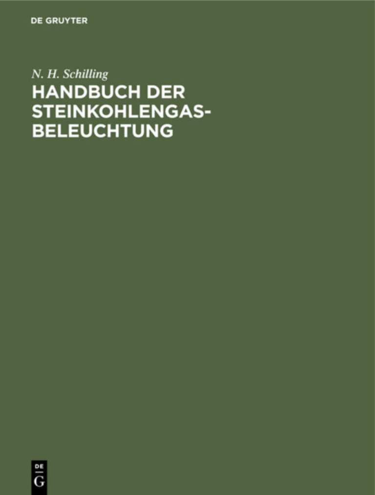 Handbuch der Steinkohlengas Beleuchtung German Edition N H Schilling Kitap Kapağı