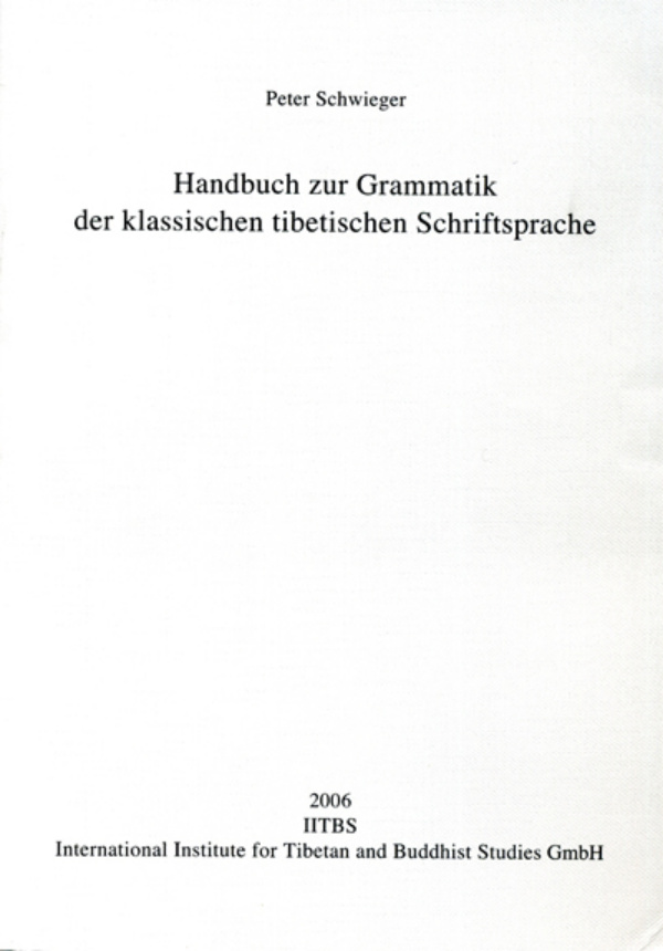 Handbuch zur Grammatik der klassischen tibetischen Schriftsprache German Edition Peter Schwieger Kitap Kapağı