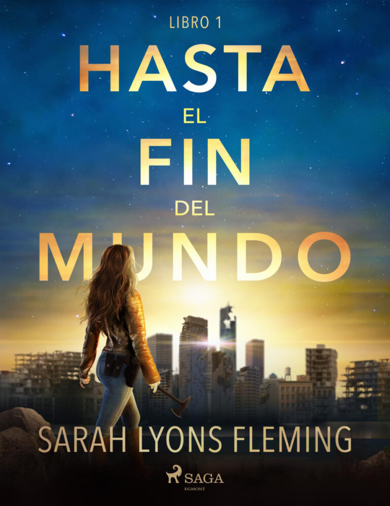Hasta el fin del mundo Libro 1 Spanish Edition Sarah Lyons Fleming Kitap Kapağı