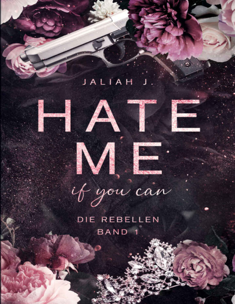 Hate me if you can German Edition Jaliah J Kitap Kapağı
