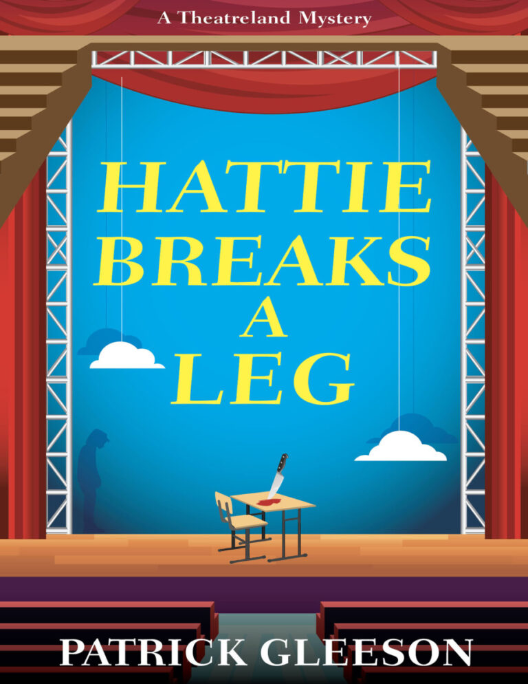 Hattie Breaks a Leg Patrick Gleeson Kitap Kapağı