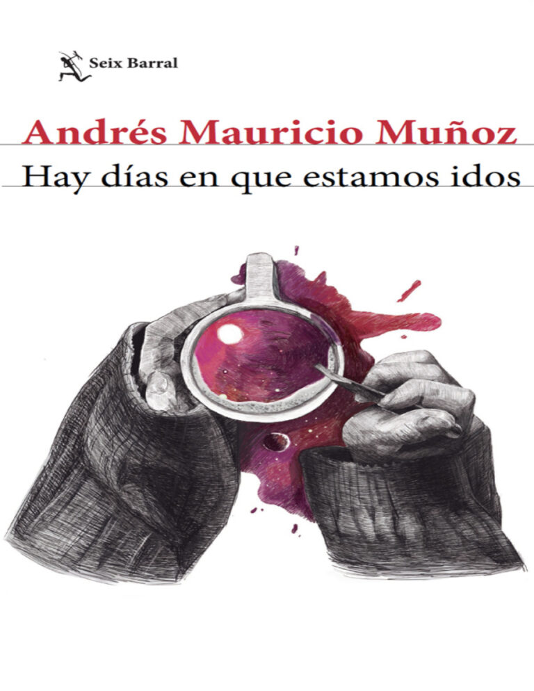 Hay dias en que estamos idos Spanish Edition Andres Mauricio Munoz Kitap Kapağı