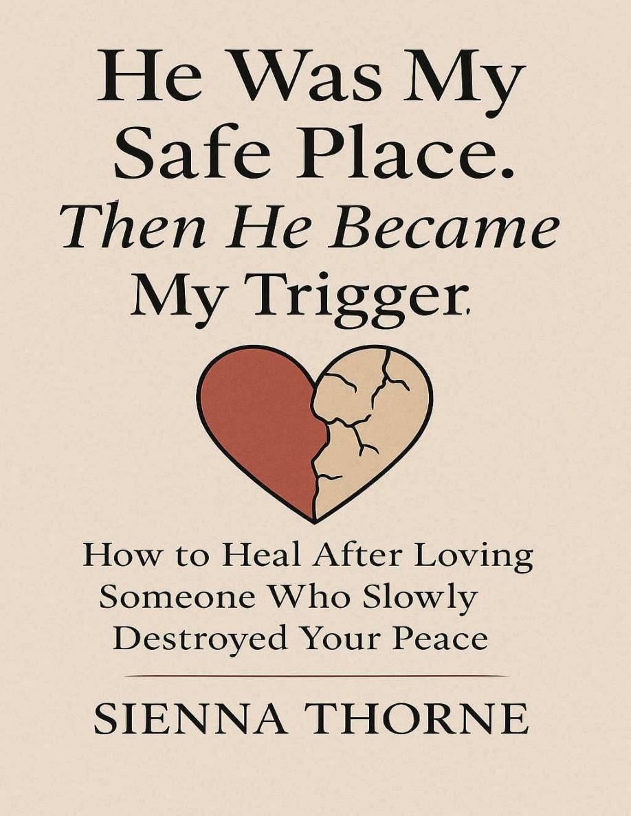 He Was My Safe Place Then He Became My Trigger PDF Download