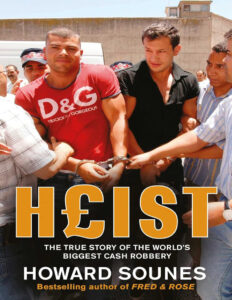 Heist Howard sounes Kitap Kapağı