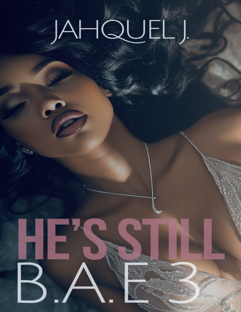 Hes still bae 3 Jahquel J Kitap Kapağı