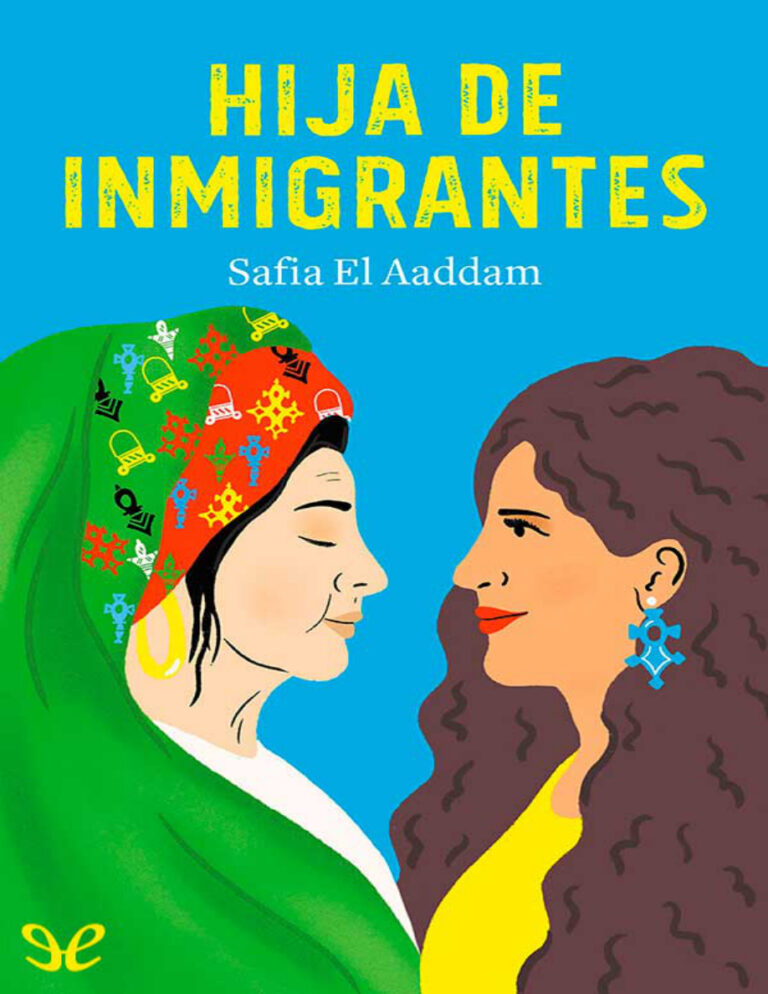 Hija de inmigrantes Spanish Edition Safia El Aaddam Kitap Kapağı