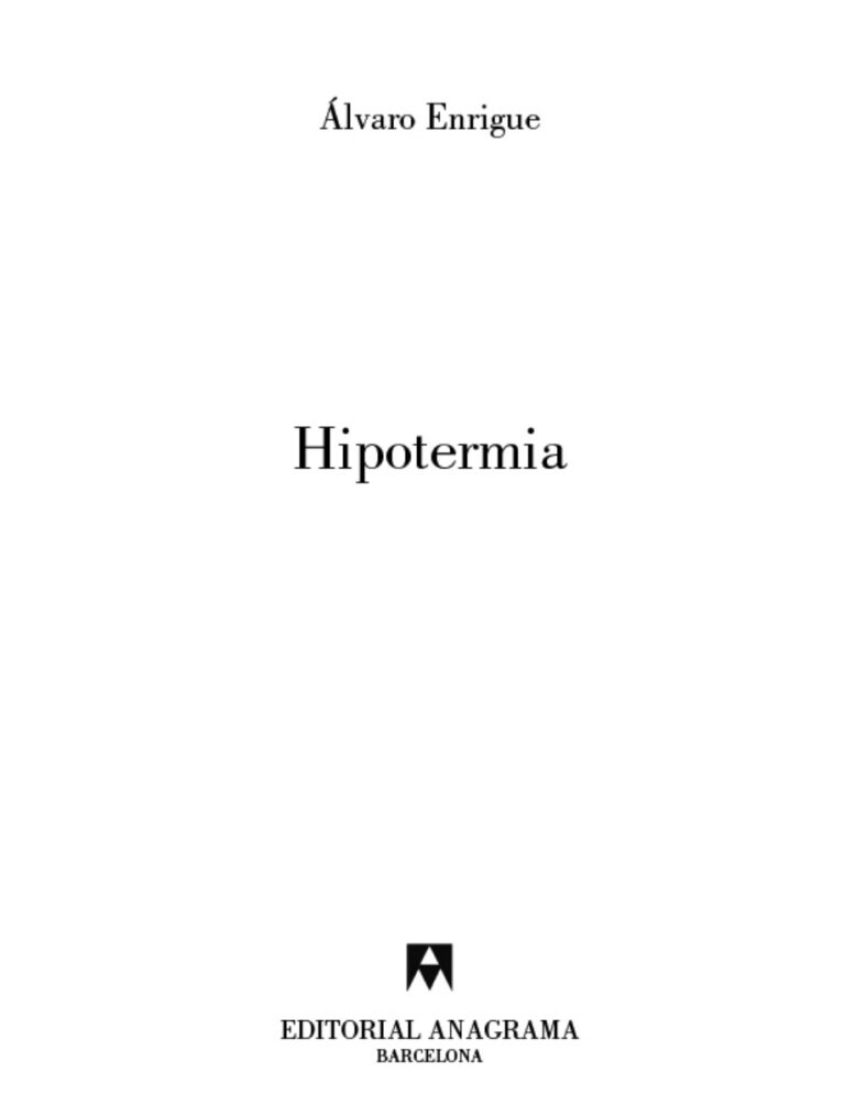 Hipotermia Spanish Edition Alvaro Enrigue Kitap Kapağı