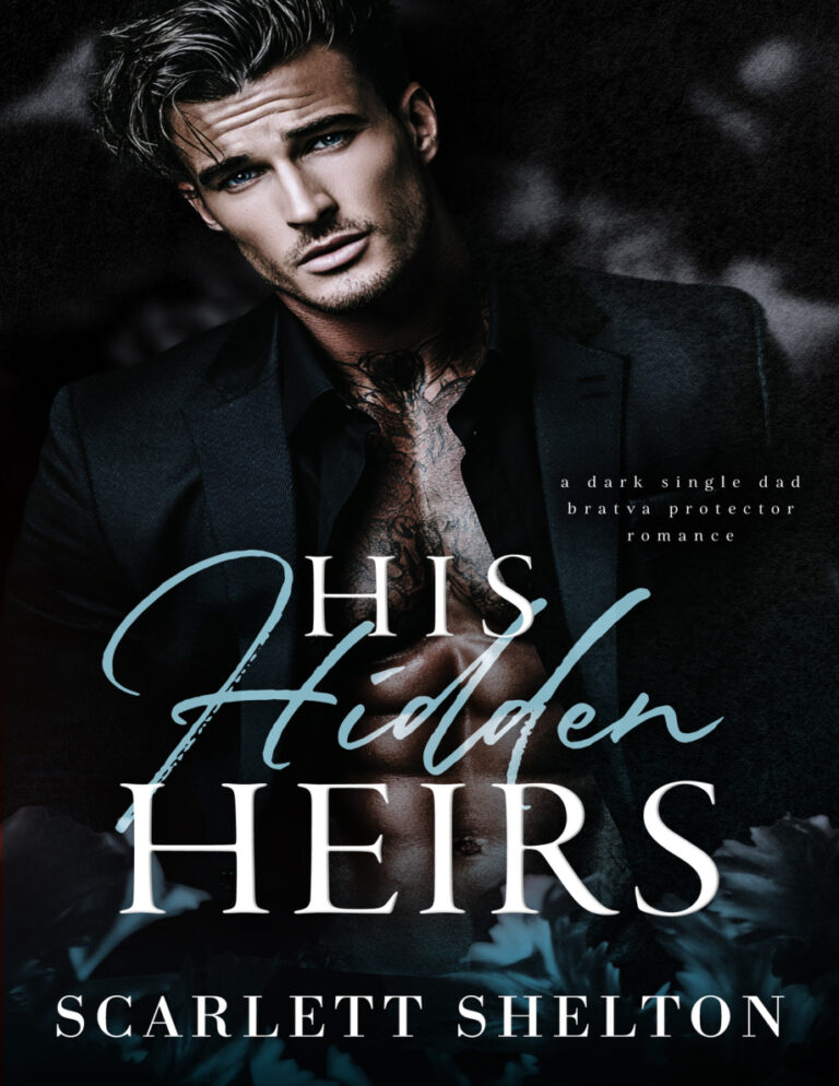 His Hidden Heirs A Dark Single Dad Bratva Protector Romance scarlett shelton Kitap Kapağı