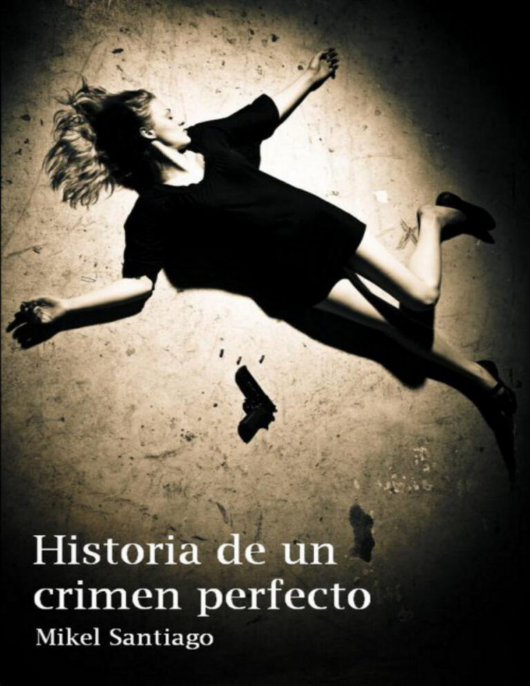 Historia de un crimen perfecto Mikel Santiago Kitap Kapağı