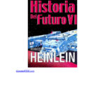 Historia del Futuro IV Heinlein Robert A Kitap Kapağı