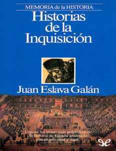 Historias de la Inquisicion Juan Eslava Galan Kitap Kapağı