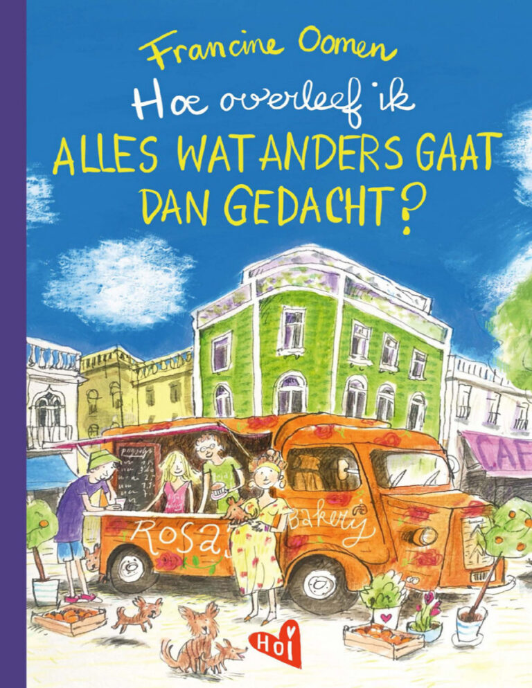 Hoe overleef ik alles wat anders gaat dan gedacht Dutch Edition Francine Oomen Kitap Kapağı