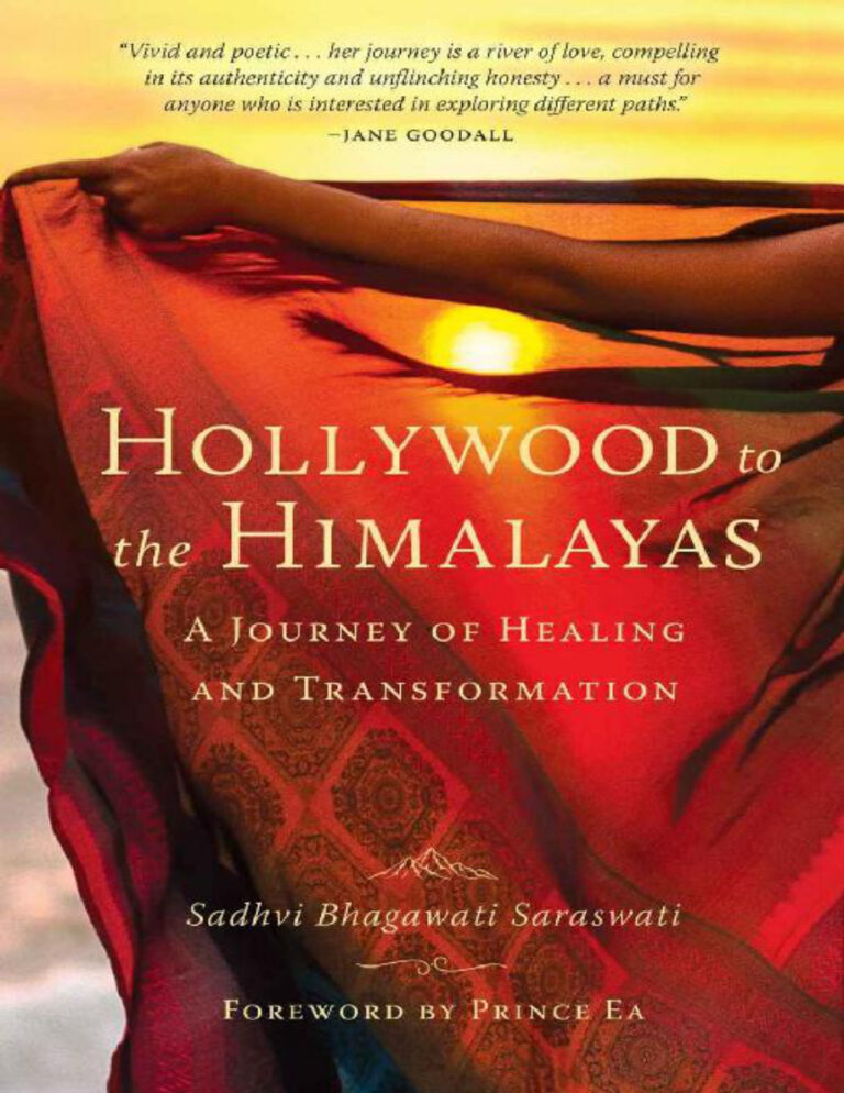 Hollywood to the Himalayas A Journey of Healing and Transformation Sadhvi Bhagawati Saraswati Kitap Kapağı