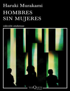 Hombres sin mujeres Andanzas Spanish Edition Haruki Murakami Kitap Kapağı