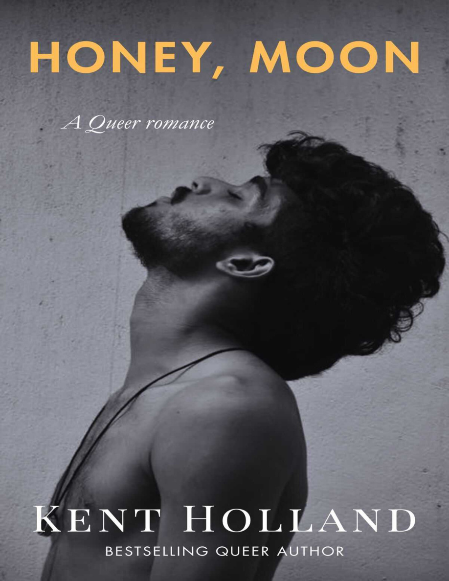 Honey Moon Kent Holland Kitap Kapağı