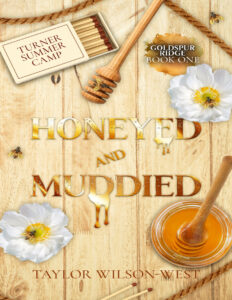 Honeyed and Muddied Taylor Wilson West Kitap Kapağı