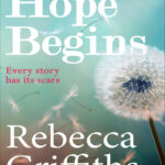 Hope Begins Rebecca Griffiths Kitap Kapağı